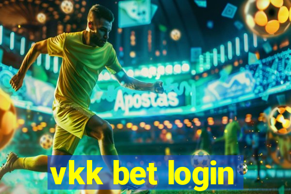 vkk bet login